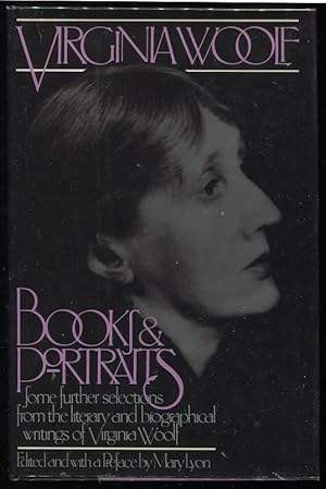 Imagen del vendedor de Books and Portraits; Some Further Selections From the Literary and Biographical Writings of Virginia Woolf a la venta por Evening Star Books, ABAA/ILAB