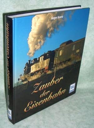 Imagen del vendedor de Zauber der Eisenbahn. a la venta por Antiquariat  Lwenstein