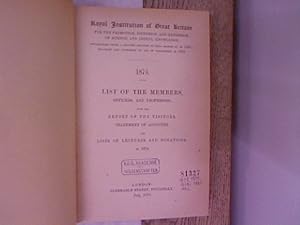 Bild des Verkufers fr Royal Institution of Great Britain, for the Promotion, Diffusion and Extension of Science and Useful Knowledge. List of the Members, Officers, and Professors 1875, 1877, 1878, 1880 and 1882. With the Report of the Visitors, Statement of Accounts, and Lists of Lectures and Donations, in 1874, 1876, 1877, 1879 and 1881. (5 volumes in one book). zum Verkauf von Antiquariat Bookfarm