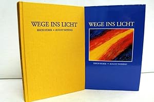 Wege ins Licht : wie man aus einer Krankheit heraus Wege findet, die ins Licht führen. t ; August...