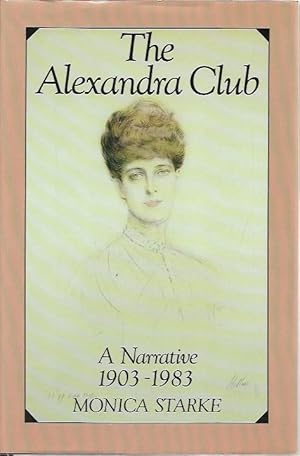 Seller image for The Alexandra Club : A Narrative 1903 - 1983. for sale by City Basement Books