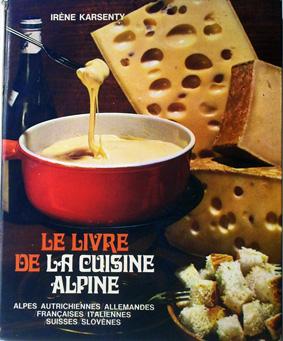 Le livre de la cuisine alpine.