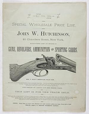 Special Wholesale Price List. John W. Hutchinson, 81 Chambers Street, New York, Manufacturers' Ag...
