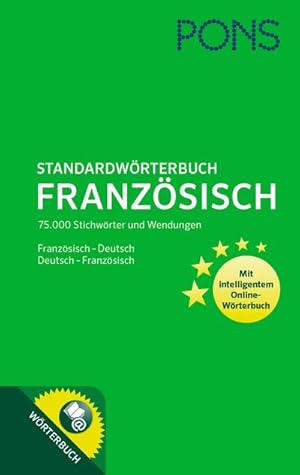 Bild des Verkufers fr PONS Standardwrterbuch Franzsisch-Deutsch / Deutsch-Franzsisch: 75.000 Stichwrter und Wendungen. Mit intelligentem Online-Wrterbuch. : Franzsisch-Deutsch/Deutsch-Franzsisch. Mit intelligentem Online-Wrterbuch. 75.000 Stichwrter und Wendungen zum Verkauf von AHA-BUCH