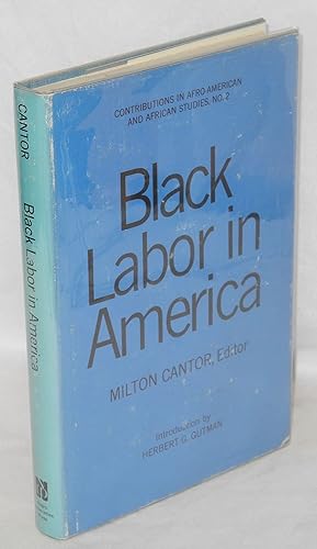 Imagen del vendedor de Black labor in America a la venta por Bolerium Books Inc.