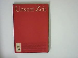 Bild des Verkufers fr Unsere Zeit. Beitrge zur Geschichte nach 1945. I. 61. zum Verkauf von Zellibooks. Zentrallager Delbrck