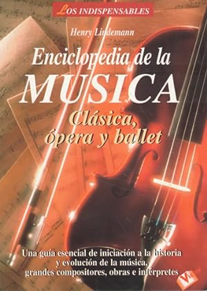Imagen del vendedor de Enciclopedia de la msica. Clsica, pera y ballet a la venta por Librera Cajn Desastre