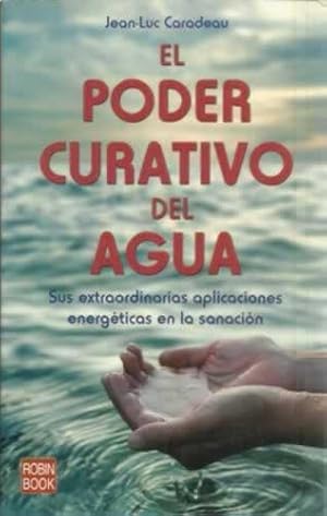 Seller image for El poder curativo del agua for sale by Librera Cajn Desastre