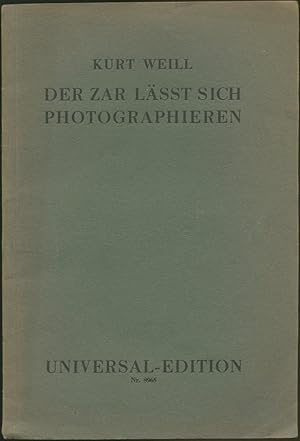 Imagen del vendedor de Der Zar lsst sich photographieren. Opera buffa in einem Akt. Text von Georg Kaiser. Musik von Kurt Weill. a la venta por Schsisches Auktionshaus & Antiquariat