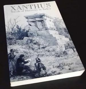 Xanthus: Travels of Discovery in Turkey. SIGNED/Inscribed