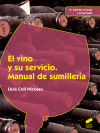 El vino y su servicio. Manual de sumillería