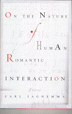 Imagen del vendedor de ON THE NATURE OF HUMAN ROMANTIC INTERACTION a la venta por ODDS & ENDS BOOKS