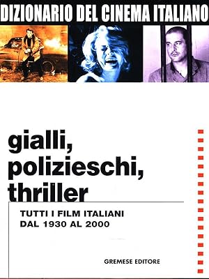 Bild des Verkufers fr Dizionario del Cinema Italiano: Gialli, polizieschi, thriller zum Verkauf von Librodifaccia