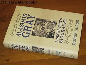 Immagine del venditore per Alastair Gray. A Secretary's Biography. venduto da Clearwater Books