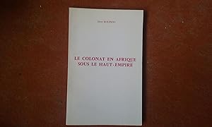 Image du vendeur pour Le colonat en Afrique sous le Haut-Empire mis en vente par Librairie de la Garenne