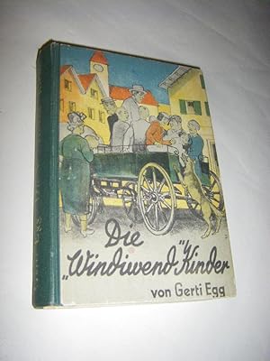 Imagen del vendedor de Die 'Windiwend'-Kinder a la venta por Versandantiquariat Rainer Kocherscheidt