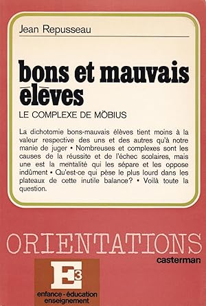 Bild des Verkufers fr Bons et mauvais lves - Le complexe de Mbius zum Verkauf von Pare Yannick