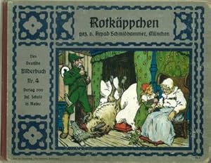 Rotkäppchen. Gez[eichnet] von Arpad Schmidhammer.