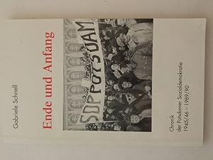 Bild des Verkufers fr Ende und Anfang (Chronik der Sozialdemokratie in Potsdam 1945/46 - 1989/90) zum Verkauf von ANTIQUARIAT Franke BRUDDENBOOKS