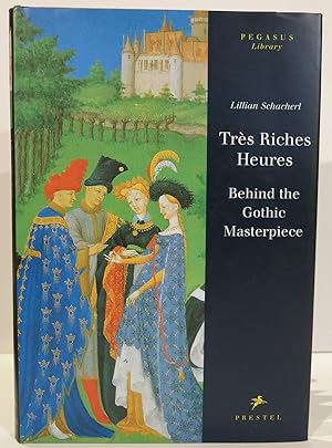 TRÈS RICHES HEURES : BEHIND THE GOTHIC MASTERPIECE