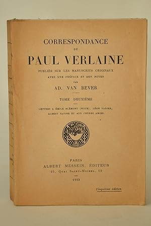 Seller image for Correspondance De Paul Verlaine Publie Sur Les Manuscrits Originaux Avec Une Prface et Des Notes De AD. Van Bever . Tome deuxime [2] for sale by Librairie Raimbeau