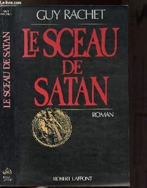 Image du vendeur pour LE SCEAU DE SATAN mis en vente par Le-Livre