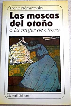 Las moscas del otoño o La mujer de otrora