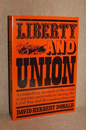 Seller image for Liberty and Union for sale by Books by White/Walnut Valley Books