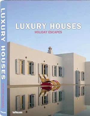 Luxury Houses : Holiday Escapes, édition multilingue français-anglais-allemand-espagnol-italien