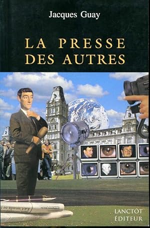 Seller image for La Presse des autres for sale by Librairie Le Nord