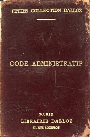 Seller image for CODE ADMINISTRATIF, Avec Annotations d'aprs la Doctrine et la Jurisprudence, et Renvois aux ouvrages de MM. DALLOZ for sale by Le-Livre