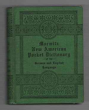 Morwitz's American Pocket Dictionary of the English and German Languages
