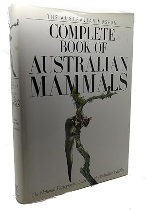 Seller image for THE COMPLETE BOOK OF AUSTRALIAN MAMMALS : The National Photographic Index of Australian Wildlife for sale by Rare Book Cellar