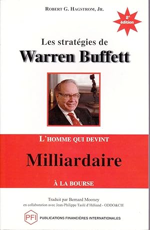 Bild des Verkufers fr Les stratgies de Warren Buffett. L'homme qui devint milliardaire  la Bourse. zum Verkauf von Librairie  la bonne occasion