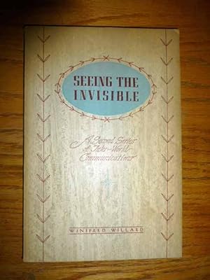 Seller image for Seeing the Invisible, a Second Series of Inter World Communications for sale by JDBFamily