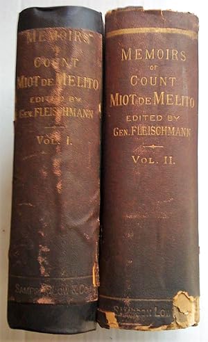 Memoirs of Count Miot De Melito Minister, Ambassador, Councillor of State, volume I and II
