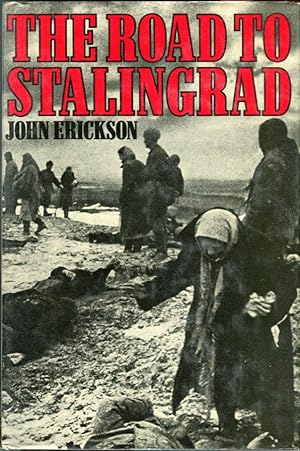 The Road to Stalingrad: Stalin's War with Germany, Volume 1