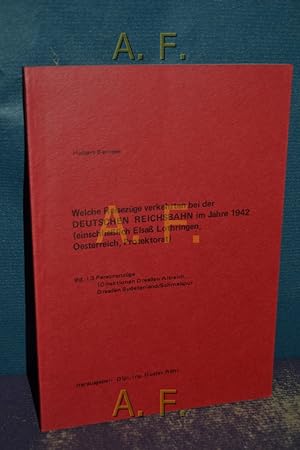 Seller image for Welche Reisezge verkehrten bei der Deutschen Reichsbahn im Jahre 1942 : Bd. i.3., Personenzge (Direktionen Dresden Altreich, Dresden Sudetenland, Schmalspur) for sale by Antiquarische Fundgrube e.U.
