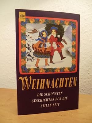 Bild des Verkufers fr Weihnachten. Die schnsten Geschichten fr die stille Zeit zum Verkauf von Antiquariat Weber