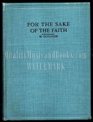For the Sake of the Faith: Four Stories of the Times of the Reformation