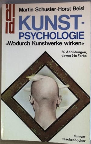Kunst-Psychologie. Wodurch Kunstwerke wirken (SIGNIERTES EXEMPLAR) DuMont-Taschenbücher 61;