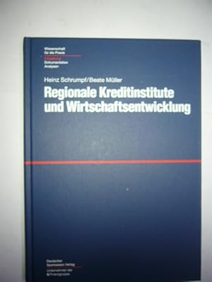 Bild des Verkufers fr Regionale Kreditinstitute und Wirtschaftsentwicklung zum Verkauf von Antiquariat im Kaiserviertel | Wimbauer Buchversand