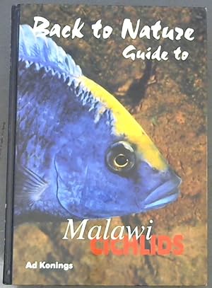 Bild des Verkufers fr Guide to Malawi Cichlids (Back to Nature) zum Verkauf von Chapter 1