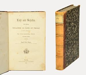 Seller image for Licht und Schatten. Ein Beitrag zur Culturgeschichte von Sachsen und Thringen im XVI. Jahrhunderte. Nach seltenen handschriftlichen Urkunden und anderen Quellen bearbeitet [.]. for sale by Versandantiquariat Wolfgang Friebes