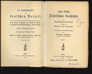 Bild des Verkufers fr Zehn Bcher frnkischer Geschichte. Band 3. Die Geschichtschreiber der deutschen Vorzeit. 2. Gesamtausgabe. Band 9, II. Hlfte, Buch 9-10. zum Verkauf von Antiquariat Bookfarm