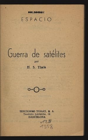 Imagen del vendedor de Guerra de satelites. a la venta por Antiquariat Bookfarm