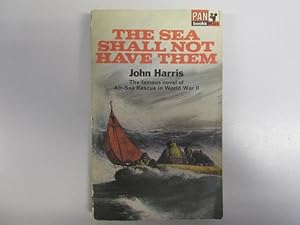 Seller image for The Sea Shall Not Have Them for sale by Goldstone Rare Books