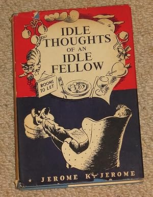 The Idle Thoughts of an Idle Fellow