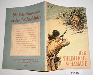 Der unheimliche Schamane (Kleine Jugendreihe Nr. 2 / 1955 - 6. Jahrgang)