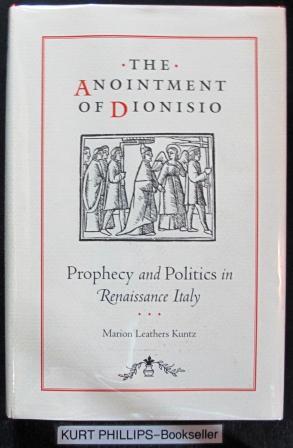The Anointment of Dionisio: Prophecy and Politics in Renaissance Italy